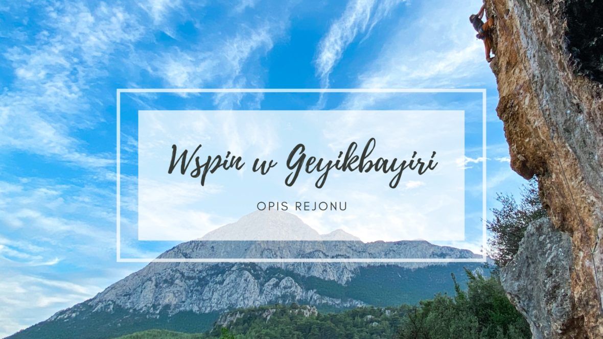 Okładka wpisu z opisem rejonu wspinaczkowego Geyikbayiri w Turcji